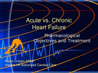 Acute vs. Chronic Heart Failure