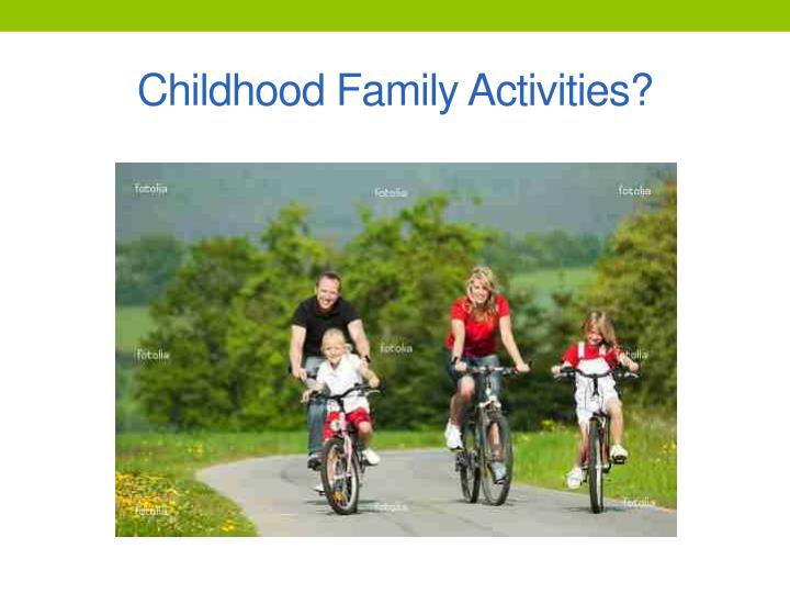 childhood family activities