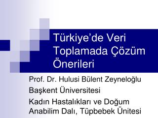 t rkiye de veri toplamada z m nerileri