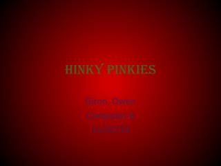 Hinky pinkies