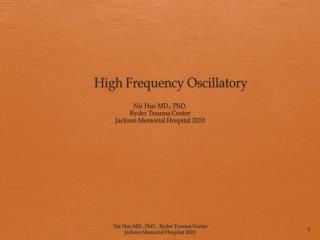 High Frequency Oscillatory