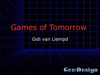 games of tomorrow