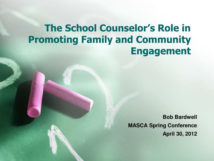 the school counselor s role in promoting family and community engagement