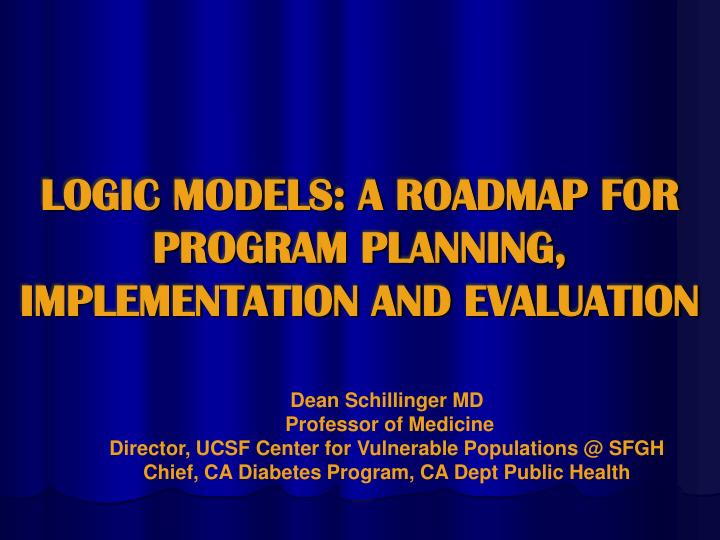 logic models a roadmap for program planning implementation and evaluation