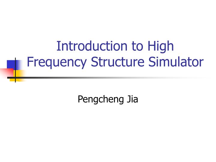 introduction to high frequency structure simulator