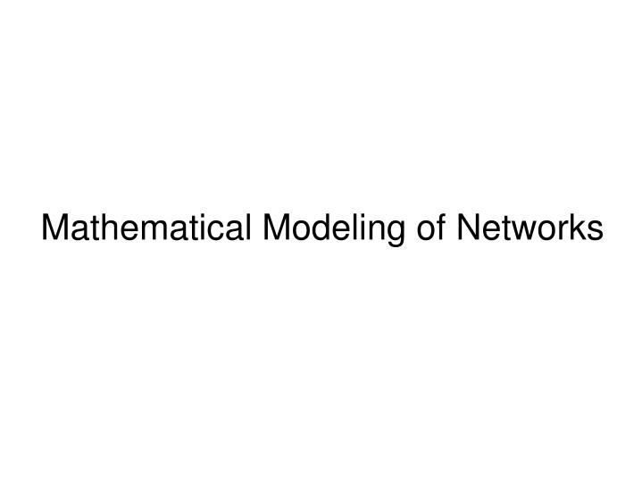 mathematical modeling of networks