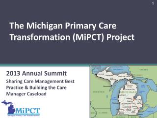 The Michigan Primary Care Transformation (MiPCT) Project