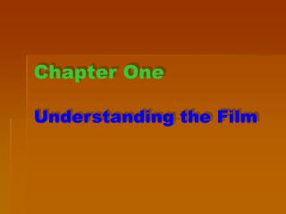 Chapter One Understanding the Film
