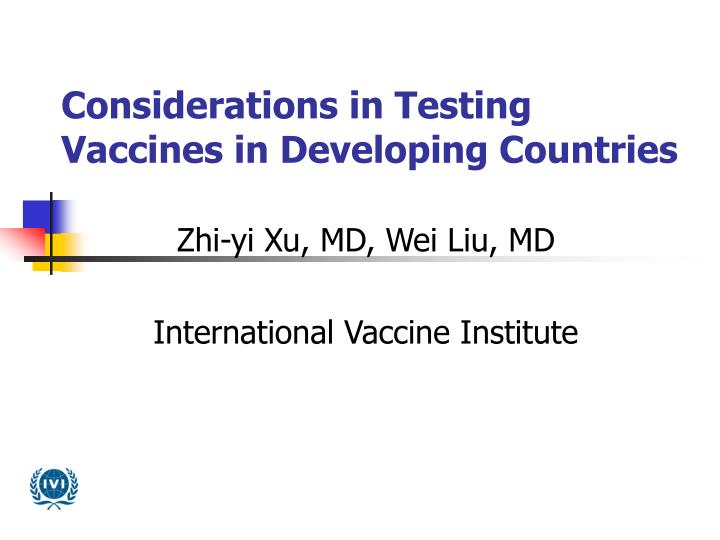 considerations in testing vaccines in developing countries