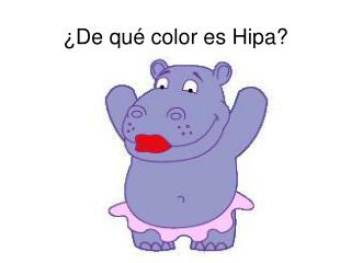 de qu color es hipa