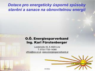 Landstraße 45, A-4020 Linz T: 0732-7720-14380 office@esv.or.at , energiesparverband.at