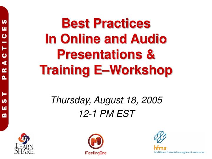 best practices in online and audio presentations training e workshop