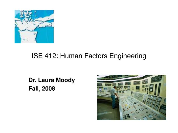 ise 412 human factors engineering