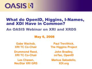 What do OpenID, Higgins, I-Names, and XDI Have in Common?