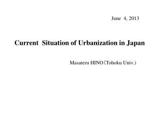 Current Situation of Urbanization in Japan
