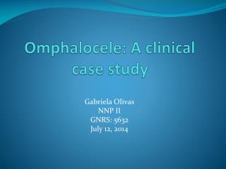 Omphalocele: A clinical case study
