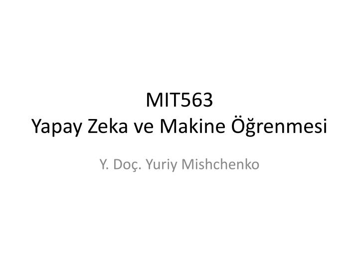 mit5 6 3 yapay zeka ve makine renmesi