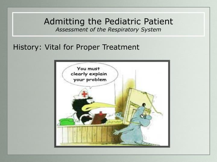 admitting the pediatric patient assessment of the respiratory system