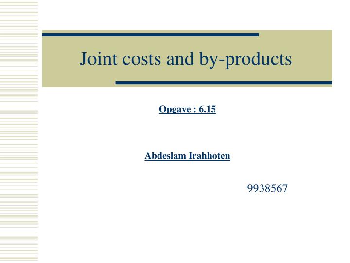joint costs and by products