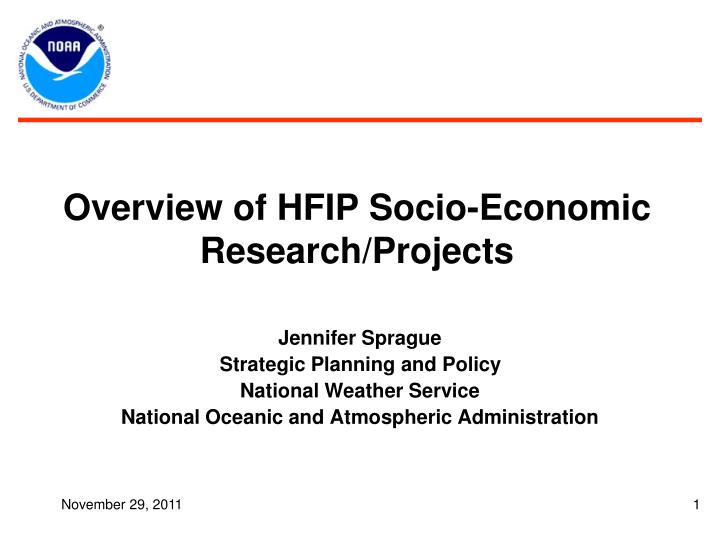 overview of hfip socio economic research projects