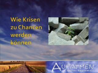 wie krisen zu chancen werden k nnen
