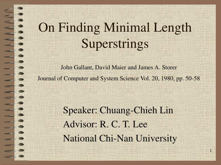 on finding minimal length superstrings