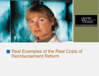 Real Examples of the Real Costs of Reimbursement Reform