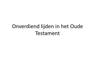 onverdiend lijden in het oude testament