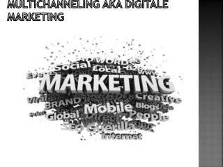 multichanneling aka digitale marketing