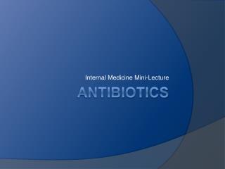 ANTIBIOTICS