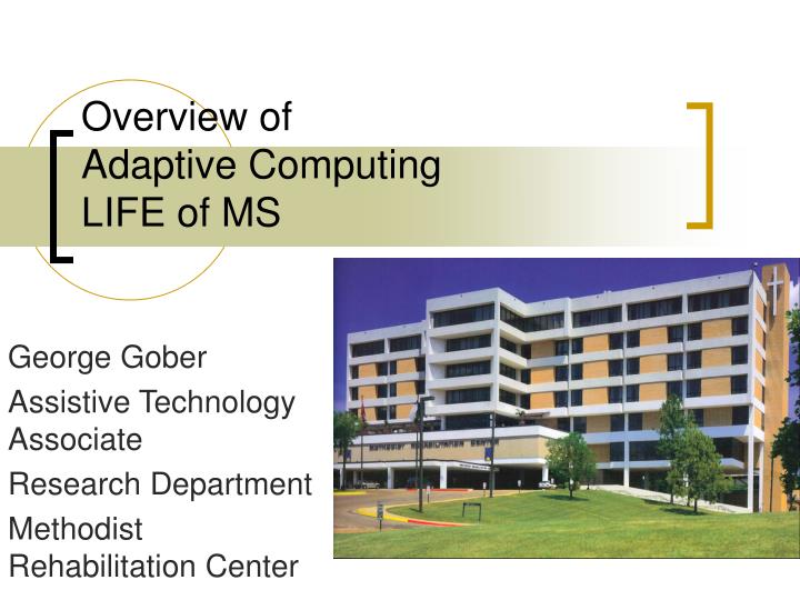 overview of adaptive computing life of ms