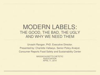 MODERN LABELS: THE GOOD, THE BAD, THE UGLY AND WHY WE NEED THEM