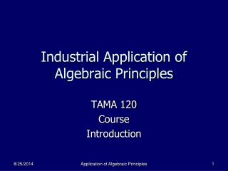 Industrial Application of Algebraic Principles