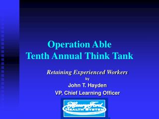 Operation Able Tenth Annual Think Tank