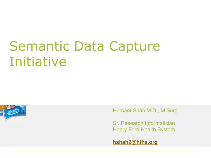 semantic data capture initiative