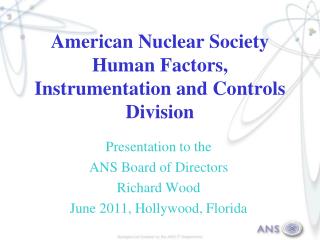 American Nuclear Society Human Factors, Instrumentation and Controls Division
