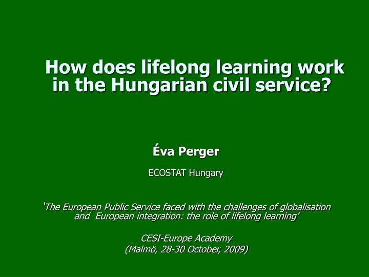 how does lifelong learning work in the hungarian civil service