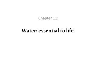 Water: essential to life