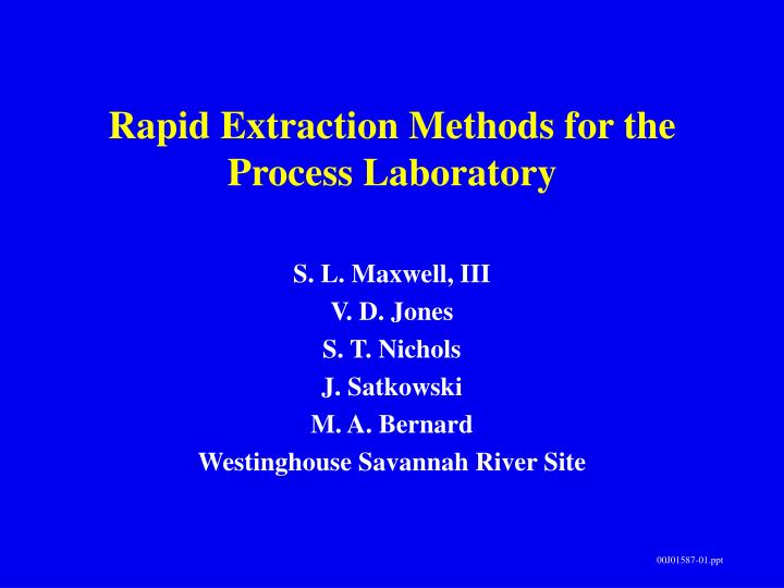 rapid extraction methods for the process laboratory
