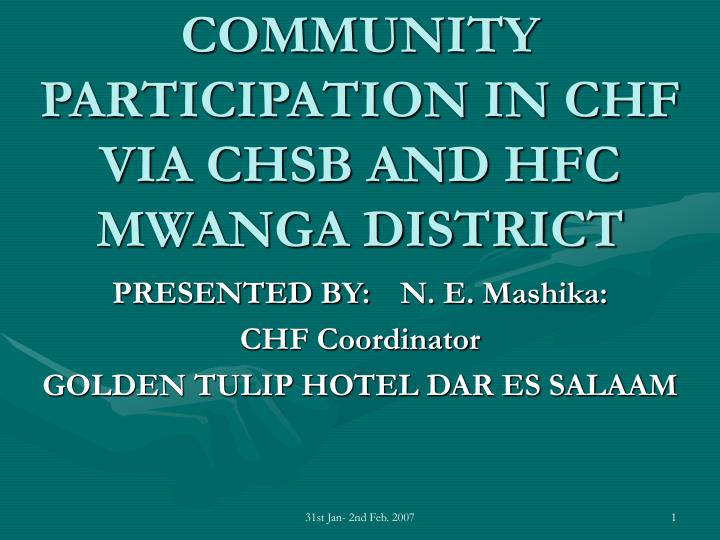 community participation in chf via chsb and hfc mwanga district