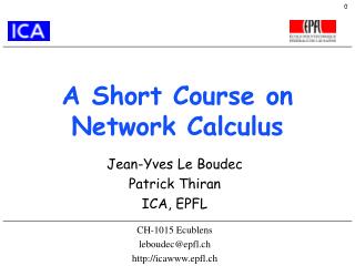 A Short Course on Network Calculus