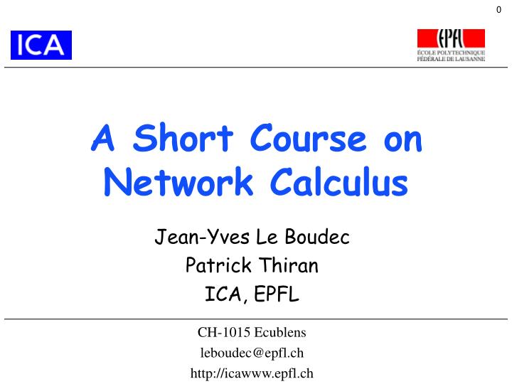 a short course on network calculus