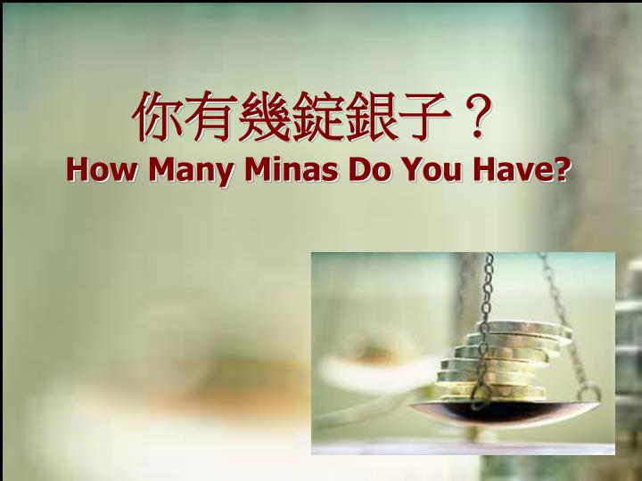 how many minas do you have