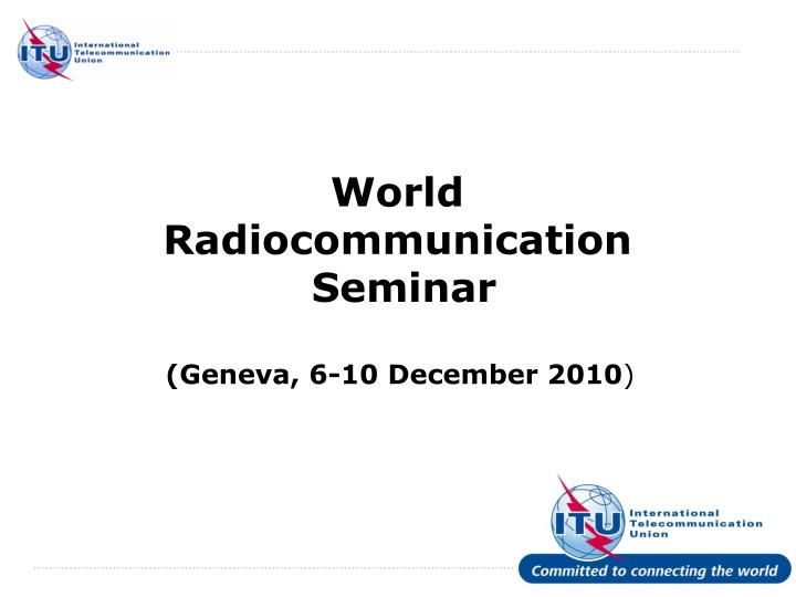 world radiocommunication seminar
