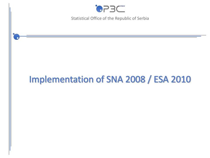 implementation of sna 2008 esa 2010