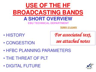 USE OF THE HF BROADCASTING BANDS A SHORT OVERVIEW EBU TECHNICAL DEPARTMENT