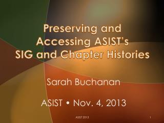 Preserving and Accessing ASIST’s SIG and Chapter Histories
