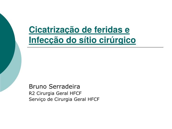 cicatriza o de feridas e infec o do s tio cir rgico