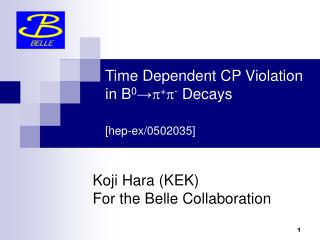 Koji Hara (KEK) For the Belle Collaboration