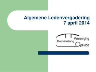 algemene ledenvergadering 7 april 2014